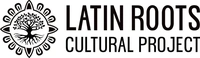 Latin Roots Cultural Project