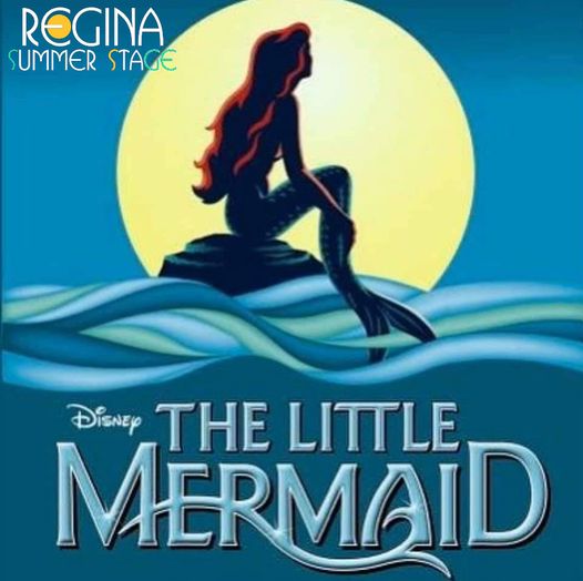 Regina Summer Stage Presents Disney's The Little Mermaid Logo
